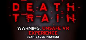 Death train - warning unsafe vr experience1.jpg